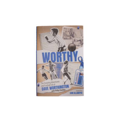 The Scouting Adventures and Football Life of Dave Worthington